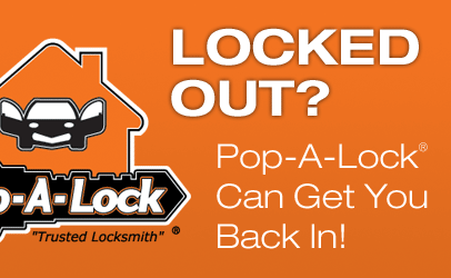 Locked Out? 
Pop-A-Lock Can Get You Back In!